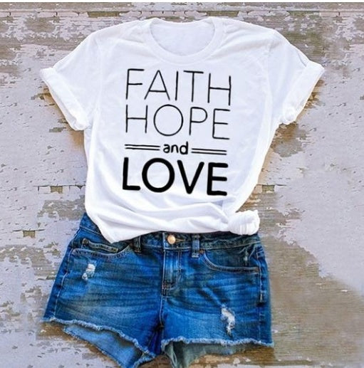 Faith, Hope &amp; Love T-Shirt – Men &amp; Women